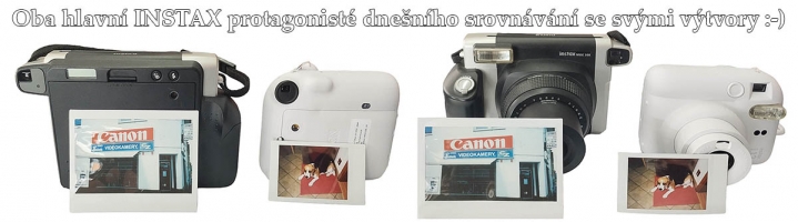 Oba hlavní INSTAX-přístroje dnešního SROVNÁVÁNÍ...