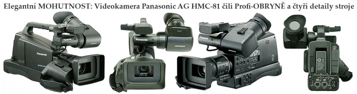 KRÁSNÁ a OBŘÍ kamera AG-HMC81 - ve 4 detailech...