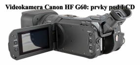 Plnohodnotná videokamera Canon HF G60 v detailu