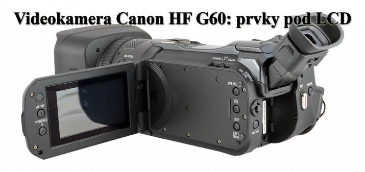 Videokamera Canon HF G60: ovládací prvky pod LCD