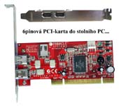PCI-řadič se 6pinovými konektory… (Klikni pro zvětšení)