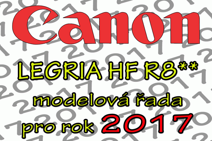 Canon LEGRIA HF R8** modelová řada 2017
