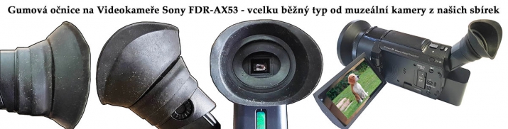 Gumová očnice z muzeálního exponátu na kameře AX53