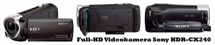 Videokamera Sony HDR-CX240 ve třech pohledech...