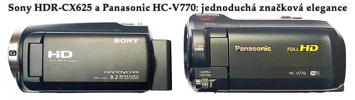 Fešné mašinky Sony CX625 a Panasonic V770 zlevoboku