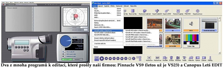 Editační programy Pinnacle VS9 a Canopus Letś EDIT