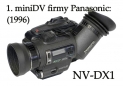 Historicky PRVNÍ miniDV kamera firmy Panasonic: NV-DX1