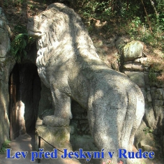 Lev před Jeskyní blanických rytířů v Rudce u Kunštátu