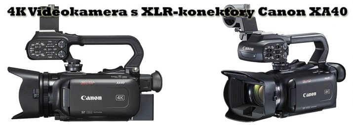 Videokamera Canon XA40 - s XLR-vstupy a 4K...
