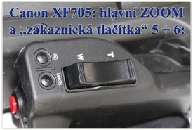 Videokamera Canon XF705: detail kolíbky ZOOM-u